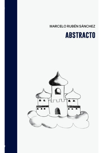Abstracto - Marcelo Ruben Sanchez - Halley Ediciones 