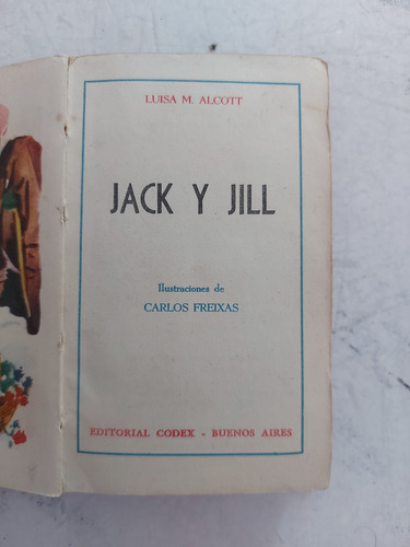 Jack Y Jill. Luisa M. Alcott. Ian 977