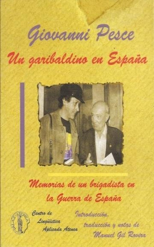 Libro Un Garibaldino En España - Pesce, Giovanni