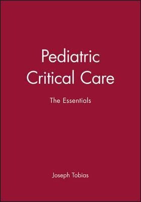 Pediatric Critical Care - Joseph Tobias