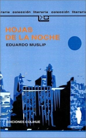 Hojas De La Noche - Muslip, Eduardo