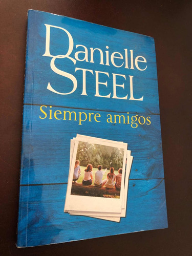 Libro Siempre Amigos - Danielle Steel - Como Nuevo - Grande