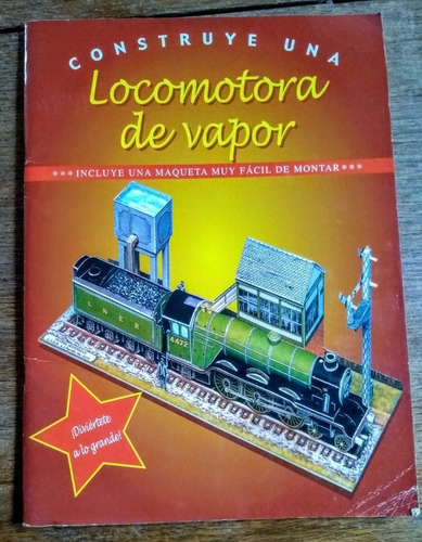 Construye Una Locomotora De Vapor - Libro + Maqueta - Nuevo