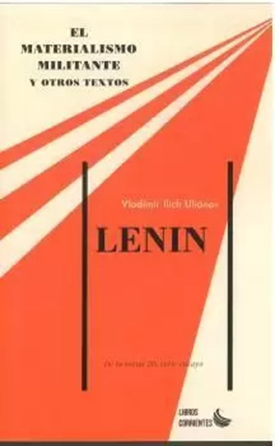 El Materialismo Militante Y Otros Textos - Lenin  - *