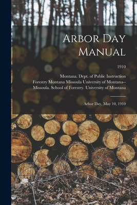 Libro Arbor Day Manual: Arbor Day, May 10, 1910; 1910 - M...