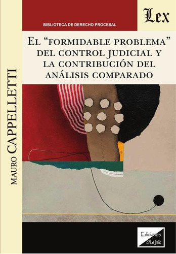 Formidable Problema Del Control Judicial Y La