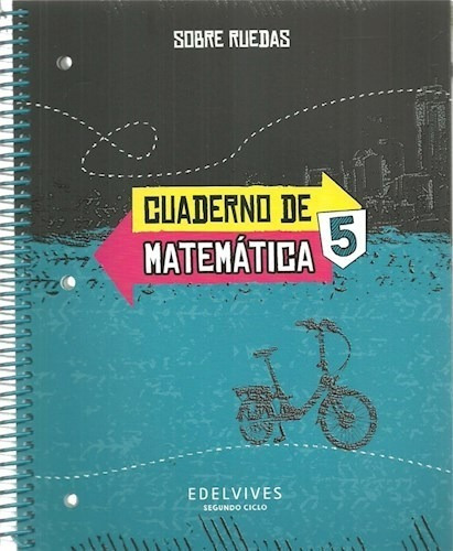 Cuaderno De Matematica 5 Edelvives Sobre Ruedas (anillado)