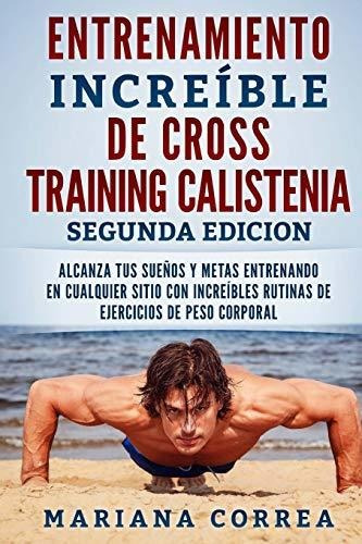 Entrenamiento Increible De Cross Training Calistenia Segunda