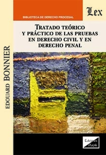 Bonnier, Edouard. Tratado Teórico Práctico De Las Pruebas