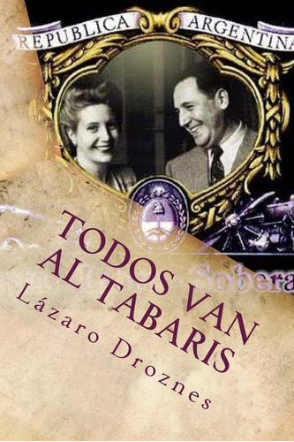 Libro: Todos Van Al Tabaris: Casablanca En La Buenos Aires D