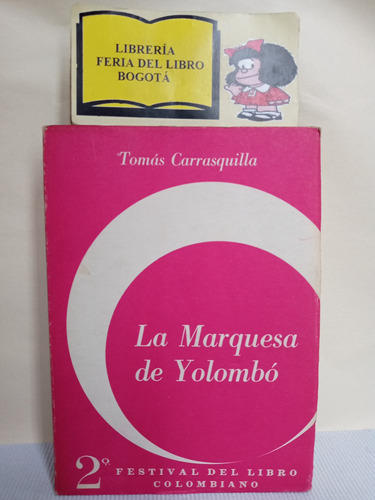 La Marquesa De Yolombó - Tomás Carrasquilla - 1966