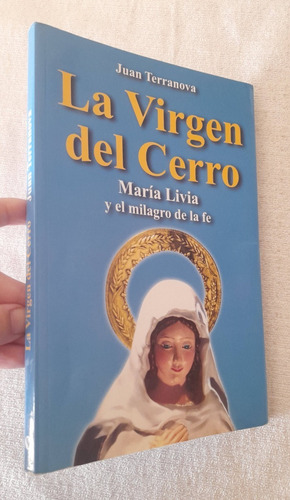 La Virgen Del Cerro - María Livia - Juan Terranova (Usado)
