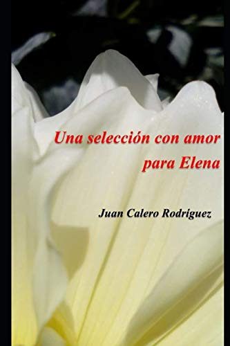 Una Seleccion Con Amor Para Elena