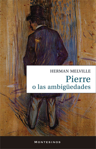 Pierre O Las Ambiguedades - Melville,hernan