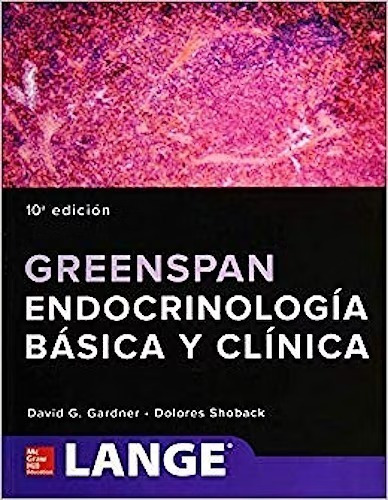 Greenspan Endocrinología Básica Y Clínica. Lange Gardner