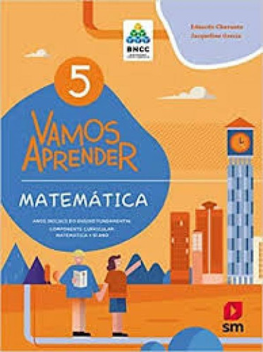 Vamos Aprender Bncc   Matematica   5 Ano   Ef I: Vamos Aprender Bncc   Matematica   5 Ano   Ef I, De Edicoes Sm. Editora Edicoes Sm - Didatico, Capa Mole Em Português