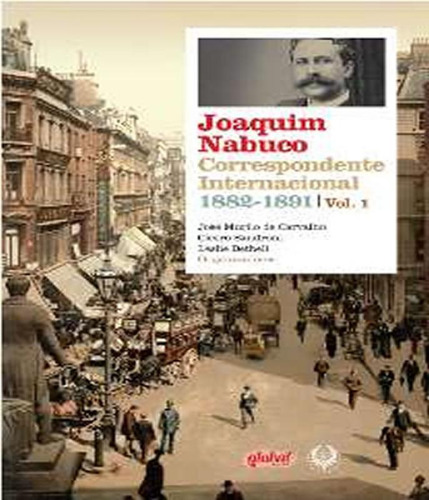 Livro Joaquim Nabuco - Vol 1