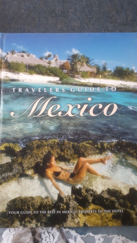 Travelers Guide To México