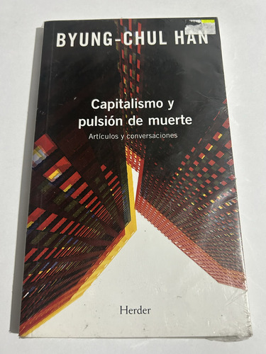 Libro Capitalismo Y Pulsión De Muerte - Byung-chul Han