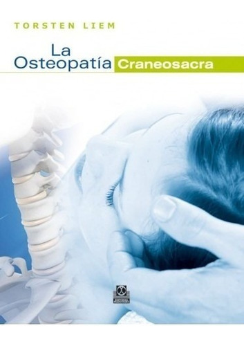 Osteopatia Craneosacra  Liem  Paidotribo - Tuslibrosendías