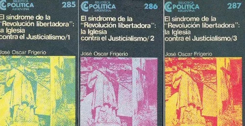 El Síndrome De La  Revolución Libertadora (3 Tomos)