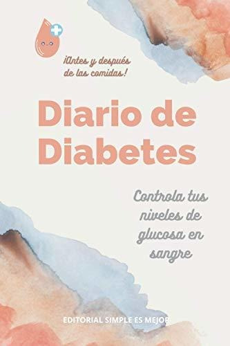 Libro : Diario Para Diabeticos - Registro De La Glucosa...