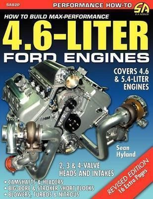 How To Build Max-performance 4.6-liter Ford Engines - Sea...