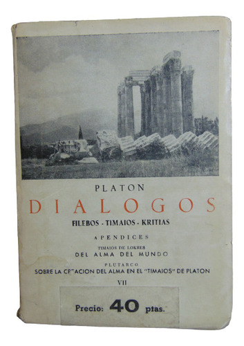 Adp Dialogos Filebos - Timaios - Kritias Platon ( Vol. Vii )