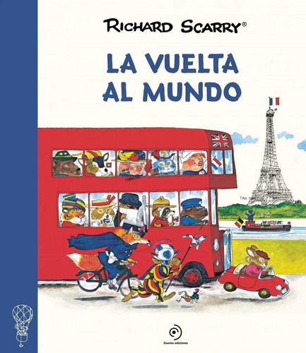 Libro La Vuelta Al Mundo - Richard Scarry - Duomo