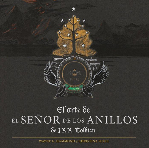 El Arte De El Señor De Los Anillos De J. R. R. Tolkien / Tol