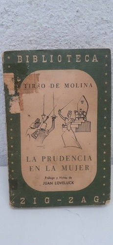 Libro Tirso De Molina La Prudencia En La Mujer Juan Loveluck