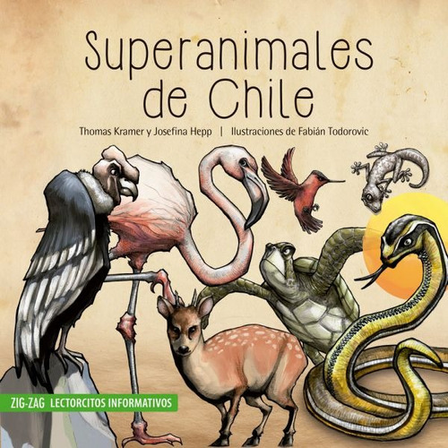 Superanimales De Chile - Zigzag Lectorcito