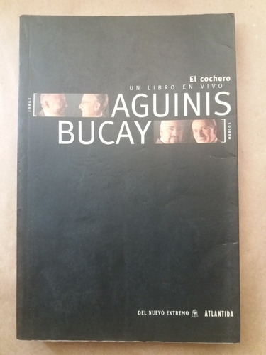 Libro El Cochero - Bucay / Aguinis