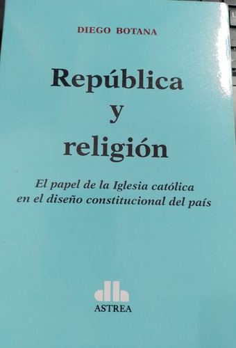 Botana - Republica Y Religion