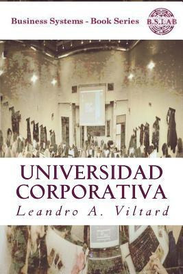 Libro Universidad Corporativa - Leandro Adolfo Viltard