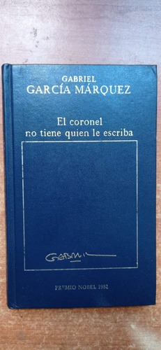 El Coronel No Tiene Quien Le Escriba G. Márquez Hyspamerica