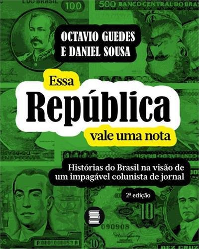 Essa Republica Vale Uma Nota...1ªed.(2019) - Livro