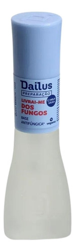 Esmalte Base Antifúngica Livrai-me Dos Fungos Dailus 8ml Cor Incolor