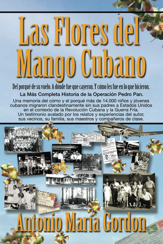 Libro: Las Flores Del Mango Cubano: La Más Completa Historia