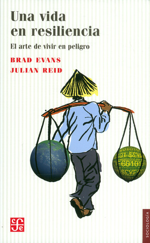 Una Vida En Resiliencia El Arte De Vivir En Peligro