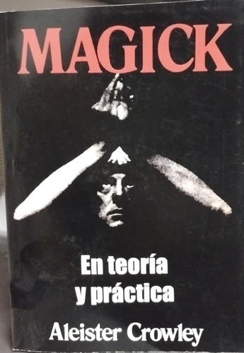 Magia K En Teoria Y Practica - Aleister Crowley Fdh