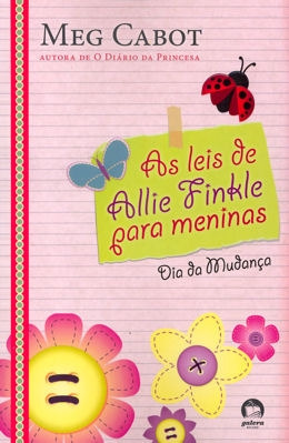 Livro As Leis De Allie Finkle Para Meninas - Dia Da Mudança - Meg Cabot [2013]