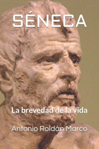 Libro: Séneca: La Brevedad De La Vida - Tapa Blanda