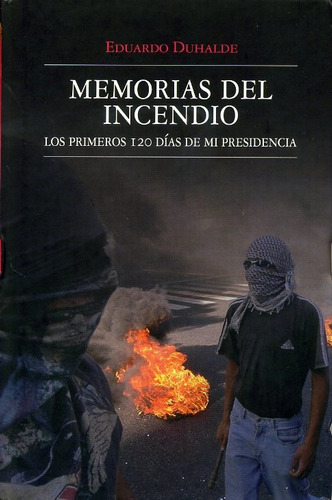 Memorias Del Incendio **promo** - Eduardo Duhalde