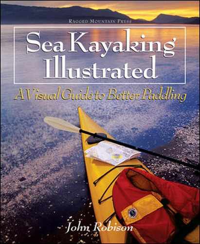 Libro: Sea Kayaking Illustrated : A Visual Guide To Better