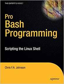 Pro Bash Programming Scripting The Linux Shell (experts Voic