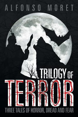 Libro Trilogy Of Terror: Three Tales Of Horror, Dread And...