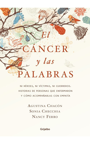 El Cancer Y Las Palabras - Chacon / Checchia - Grijalbo