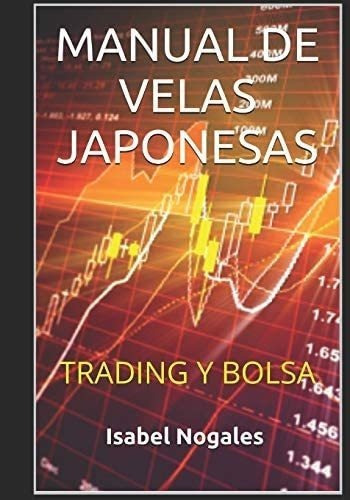 Libro: Manual Velas Japonesas: Trading Y Bolsa (spanish E&&&