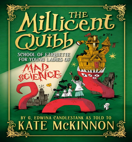 Millicent Quibb School Of Etiquette For, De Mckinnon Kate. Editorial Little Brown Byr En Inglés, 2024